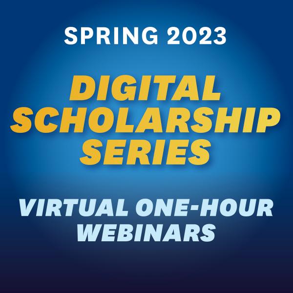 Spring 2023 Digital Scholarship MOSAIC v3